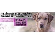 10 Jähriger Club-Jubiläum Working Test & Dummy Trial 3.-4.4.2015, HU